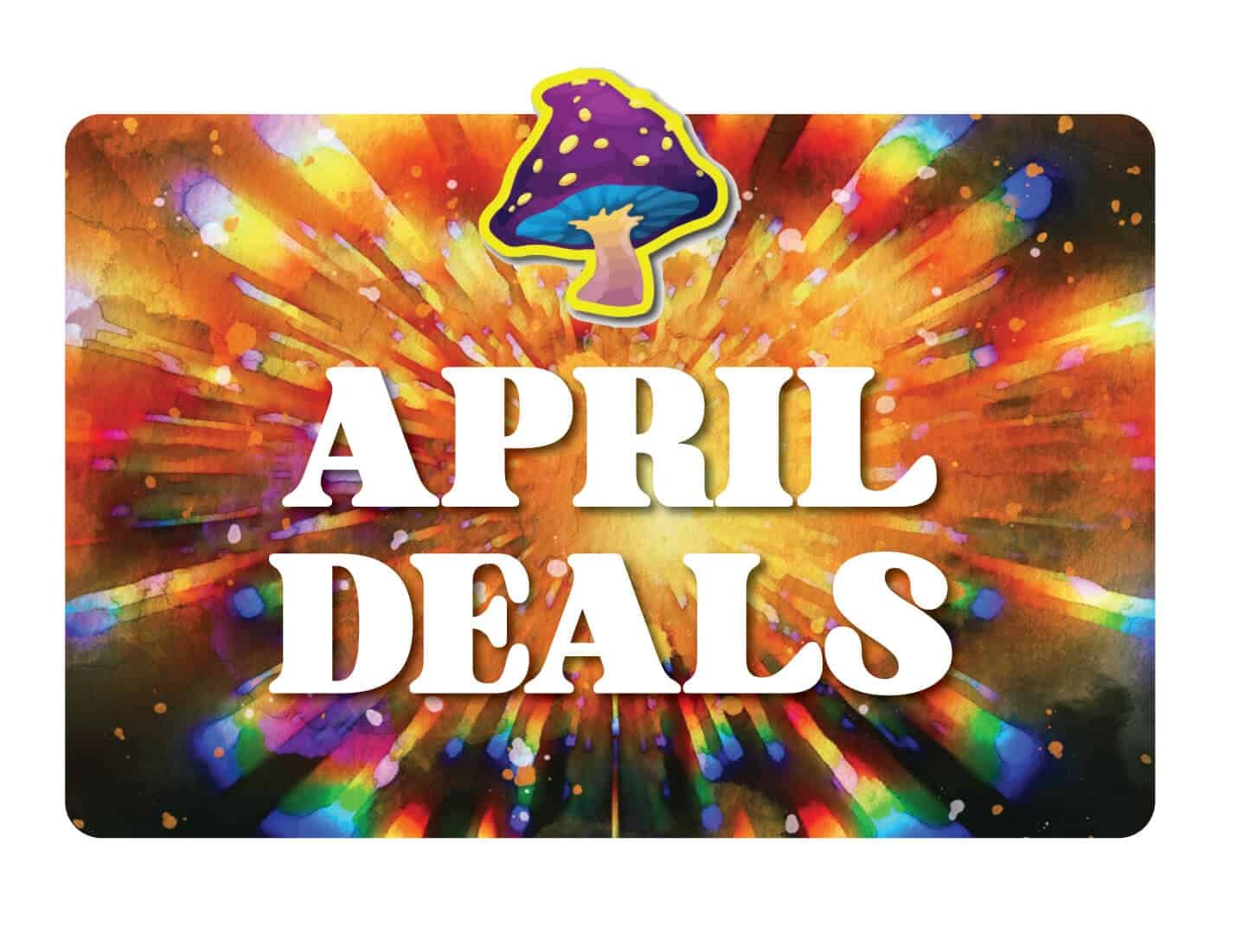 April Magic Mushroom Deals Are Here