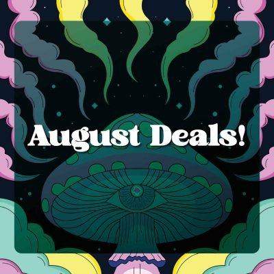 August Magic Mushroom Deals